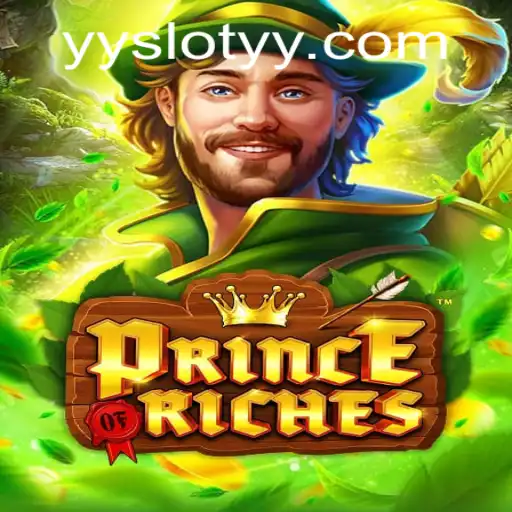 Discover the Thrilling World of PrinceOfRiches: An Inside Look at YYslot's Latest Hit