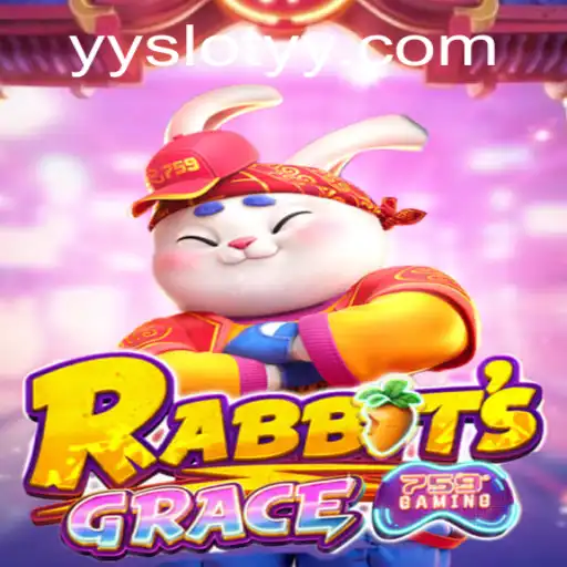 RabbitsGrace: A Journey Through the Enchanting World of YYslot