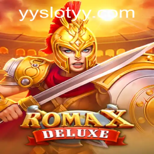 Exploring the Exciting World of RomaXDeluxe: A YYslot Revolution